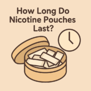 How long do nicotine pouches last